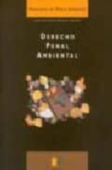 derecho penal ambiental (manuales de medio ambiente)-juan antonio martos nuñez-9788495028587