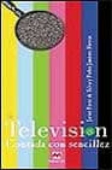 la television contada con sencillez-9788495354587