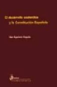 el desarrollo sostenible y la constitucion española-9788495458087