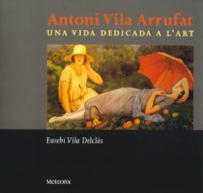 antoni vila arrufat-eusebi vila deldos-9788495623287