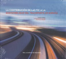 contribucion de las tic  a la sostenibilidad del transporte en españa-jose ignacio perez arriaga-9788495662187