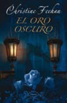 el oro oscuro-christine feehan-9788495752987