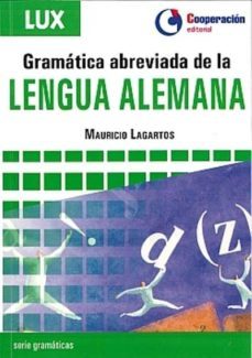 gramatica abreviada de la lengua alemana-mauricio lagartos-9788495920287