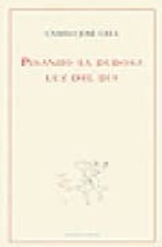 pisando la dudosa luz del dia-camilo jose cela-9788496067387