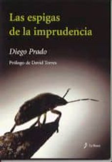 las espigas de la imprudencia-diego prado-david torres-9788496125087
