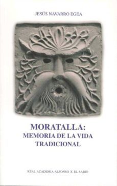 moratalla: memoria de la vida tradicional-jesus navarro egea-9788496308787
