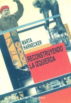reconstruyendo la izquierda (el viejo topo)-9788496356887