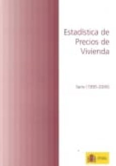 estadistica de precios de vivienda 1995-2006-9788496387287
