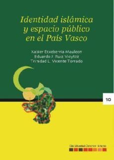 identidad islamica y espacio publico en el pais vasco-9788496643987