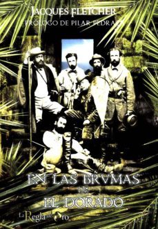 en las brumas de el dorado-jacques fletcher-9788496671287