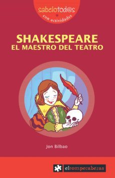 shakespeare: el maestro del teatro-jon bilbao-9788496751187