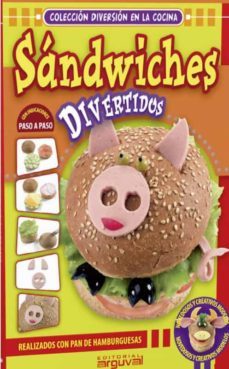 sandwiches divertidos: realizados con pan de hamburguesas-9788496912687