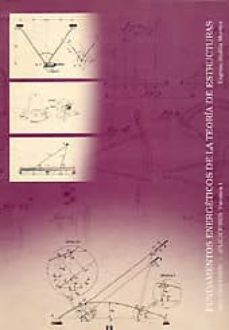 fundamentos energeticos de la teoria de estructuras: segunda part e. aplicaciones (vol. i)-eugenio abdilla muedra-9788497053587