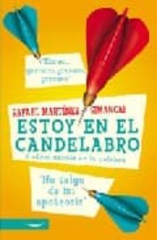 estoy en el candelabro: y otros nardos en la palabra-rafael martinez simancas-9788497342087
