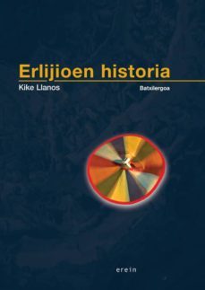 erlijioen historia (batxilergoa)-kike llanos-9788497463287