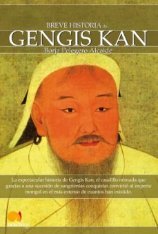 breve historia de gengis kan y el pueblo mongol (ebook)-borja pelegero alcaide-9788497637787