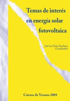 temas de interes en energia solar fotovoltaica-jose l (coord.) torres escribano-9788497690287