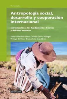 antropologia social, desarrollo y cooperacion internacional: intr oduccion a los fundamentos basicos y debates actuales-9788497889087