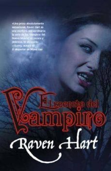 el secreto del vampiro-raven hart-9788498006087