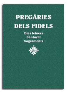 pregaries dels fidels. dies feiners, santoral , sagraments-josep lligadas vendrell-9788498057287