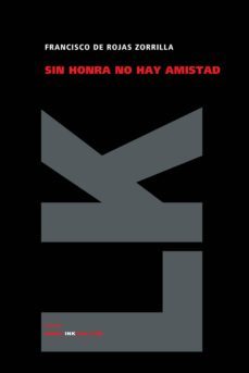 sin honra no hay amistad-9788498162387