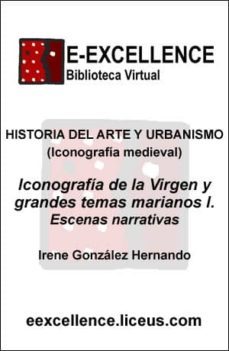 iconografia de la virgen y grandes temas marianos i (ebook)-irene gonzalez hernando-9788498227987