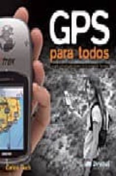 gps para todos: la guia esencial para iniciarse en la navegacion terrestre-9788498291087