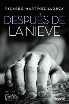despues de la nieve (finalista premio desnivel de literatura 2015 )-9788498293487