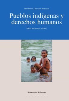 pueblos indigenas y derechos humanos (ebook)-mikel berraondo lopez-9788498305487