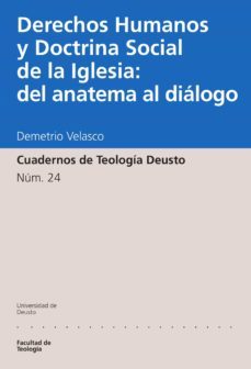 derechos humanos y doctrina social de la iglesia: del anatema al dialogo (ebook)-demetrio velasco criado-9788498309287