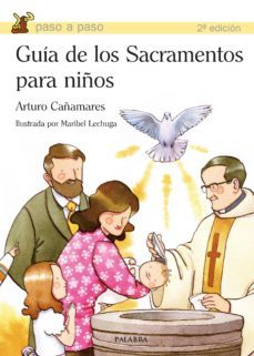 guia de los sacramentos para niños-arturo cañamares-9788498403787