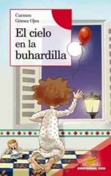 el cielo en la buhardilla-carmen gomez ojea-9788498420487