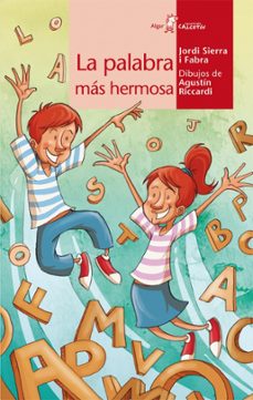 la palabra mas hermosa-jordi sierra i fabra-9788498451887
