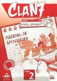 clan 7 con ¡hola, amigos! nivel 2 cuaderno de actividades-9788498485387