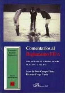 comentarios al reglamento fifa: con analisis de jurisprudencia de la drc y del tas-juan de dios crespo perez-9788498499087