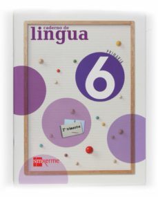 caderno lingua 6º primaria  2º trimestre ed 2009 gallego-9788498541687