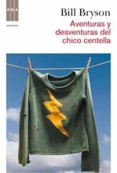 aventuras y desventuras del chico centella-bill bryson-9788498678987