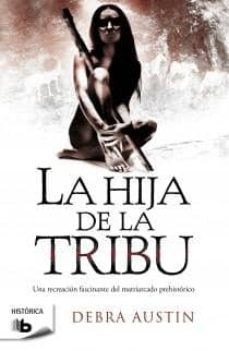la hija de la tribu-debra austin-9788498727487