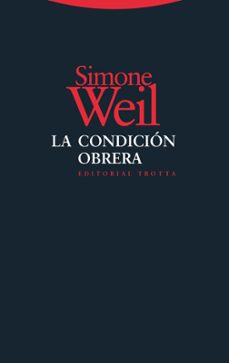 la condicion obrera-simone weil-9788498794687