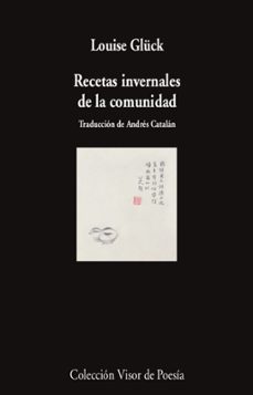 recetas invernales de la comunidad-louise gluck-9788498954487