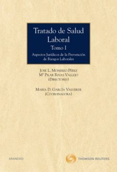 tratado de salud laboral, i: aspectos juridicos de la prevencion de riesgos laborales-jose luis monereo perez-9788499030487