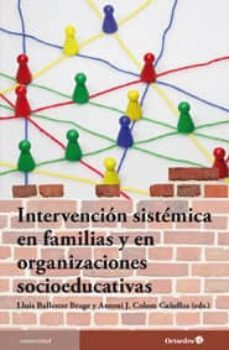 intervencion sistemica en familias y en organizaciones socioeduca tivas-lluis ballester brage-9788499212487