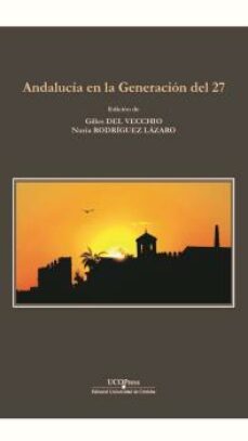 andalucia en la generacion del 27-9788499277387