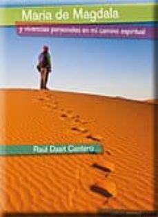 maria de magdala y vivencias personales en mi camino espiritual-raul dasit cantero-9788499461687