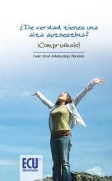 ¿de verdad tienes una alta autoestima? compruebalo-9788499484587