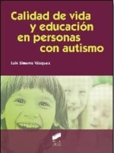 calidad de vida y educacion en personas con autismo-luis simarro vazquez-9788499589787