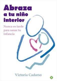 abraza a tu niño interior (ebook)-victoria cadarso-9788499708287