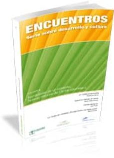 encuentros vol. iii serie sobre desarrollo y cultura. narraciones de un contexto: nuevas visiones del caribe colombiano-david lara ramos-lisette urquijo burgos-9788499840987