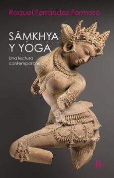 samkhya y yoga: una lectura contemporanea-9788499888187