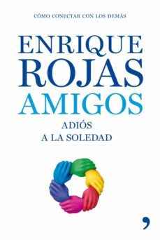 amigos-enrique rojas-9788499983387